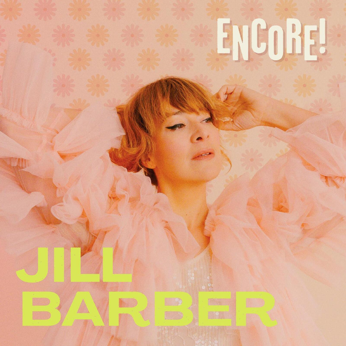 Barber, Jill/Encore! (Chartreuse Vinyl) [LP]