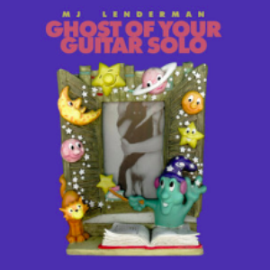 MJ Lenderman/Ghost Of Your Guitar Solo [LP]