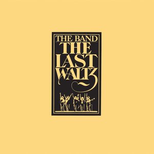 Band, The/The Last Waltz (45th Anniversary) [LP]