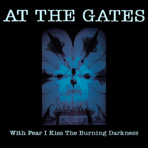 At The Gates/With Fear I Kiss The Burning Darkness (30th Ann.) [LP]