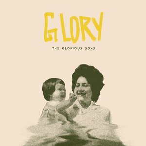 Glorious Sons, The/Glory (Bone Vinyl) [LP]