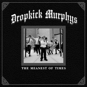 Dropkick Murphys/The Meanest Of Times (Clear Green Vinyl) [LP]