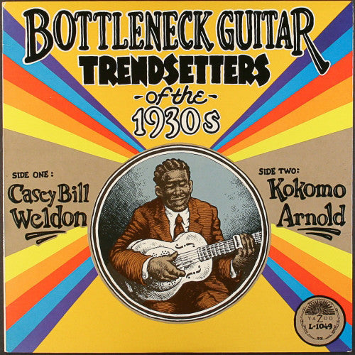 Weldon, Casey Bill / Kokomo Arnold/Bottleneck Guitar Trend Setters Of the 1930s [LP]