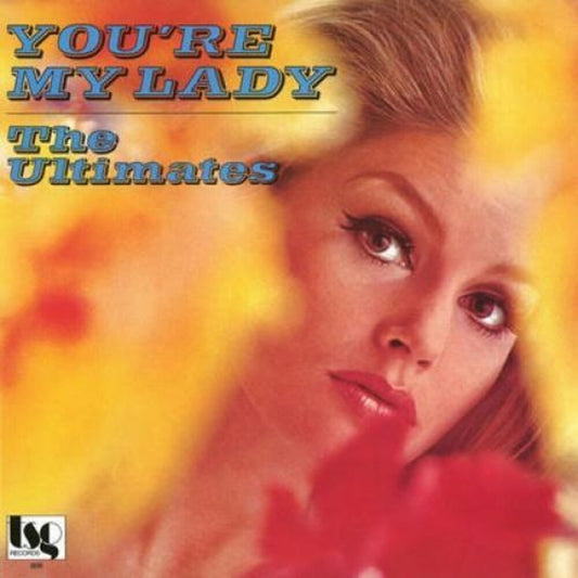 Ultimates/You're My Lady [LP]