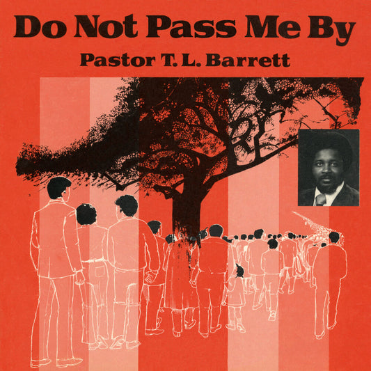 Barrett, Pastor T.L. & The Youth For Christ Choir/Do Not Pass Me By Vol. I [LP]