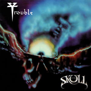 Trouble/The Skull [LP]