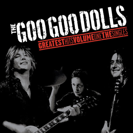 Goo Goo Dolls/Greatest Hits Vol. 1: The Singles [LP]