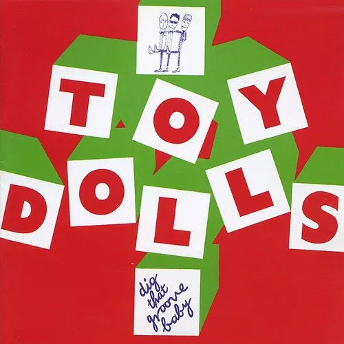 Toy Dolls/Dig That Groove Baby (Includes Poster) [LP]