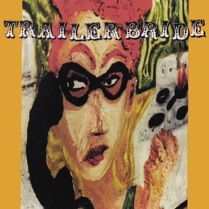 Trailer Bride/Trailer Bride (25th Ann. Cloudy Orange Vinyl) [LP]