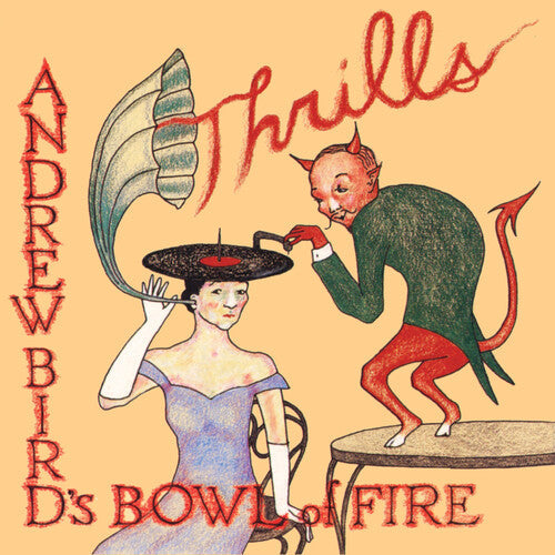 Bird, Andrew/Bowl Of Fire/Thrills (Red Vinyl) [LP]