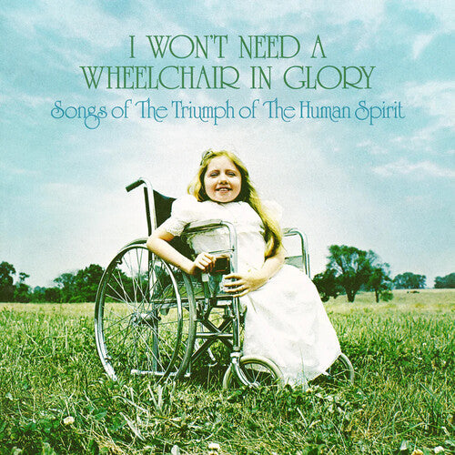 Various Artists/I Won't Need A Wheelchair In Glory [LP]