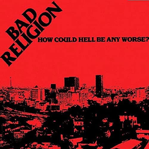 Bad Religion/How Could Hell Be Any Worse? (40th Ann. Coloured Vinyl) [LP]