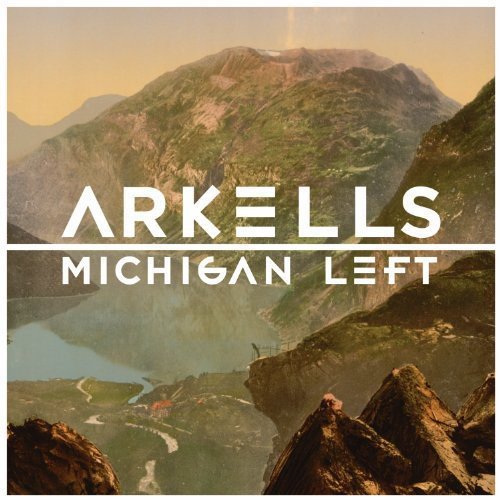 Arkells/Michigan Left [LP]