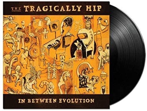 Tragically Hip, The/In Between Evolution [LP]