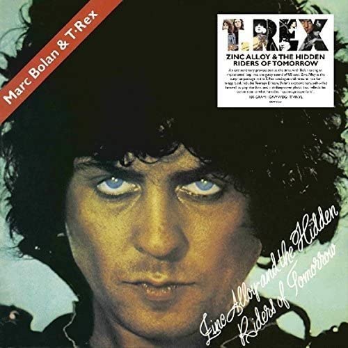 Bolan, Marc & T-Rex/Zinc Alloy & The Hidden Riders Of Tomorrow [LP]