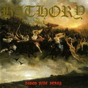 Bathory/Blood Fire Death [LP]