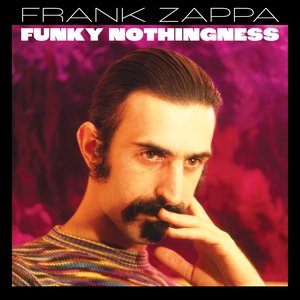 Zappa, Frank/Funky Nothingness [LP]