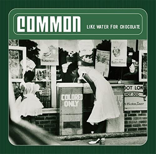 Common/Like Water For Chocolate [LP]