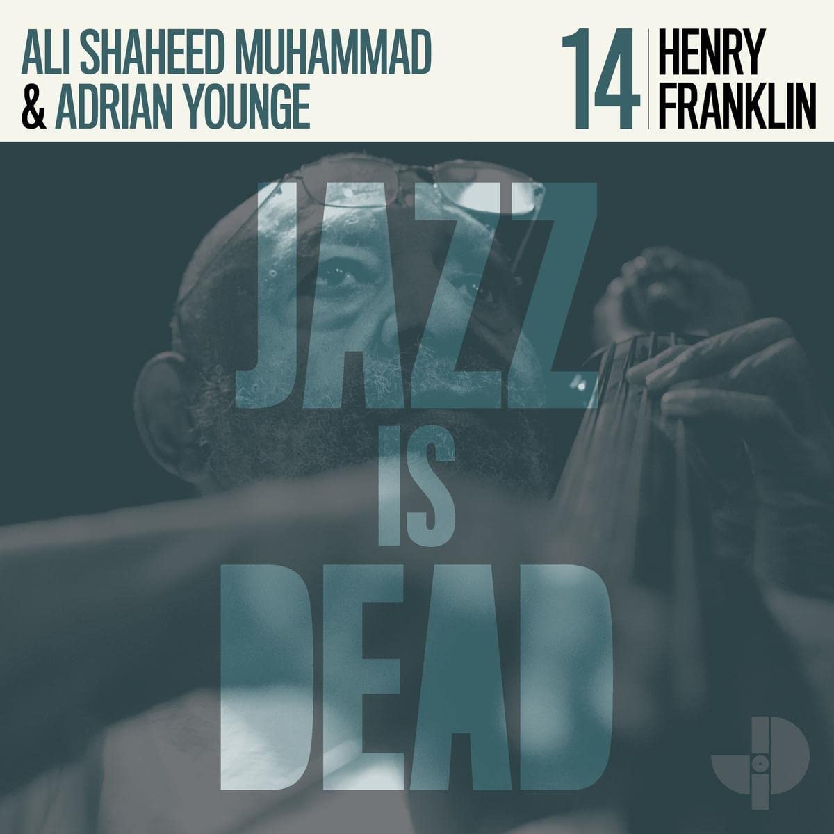 Younge, Adrian and Ali Shaheed Muhammad/Henry Franklin/Jazz Is Dead 14 [LP]