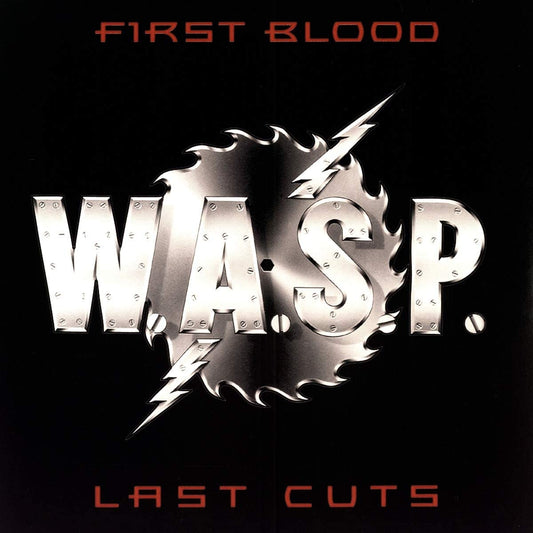 W.A.S.P./First Blood, Last Cuts [LP]