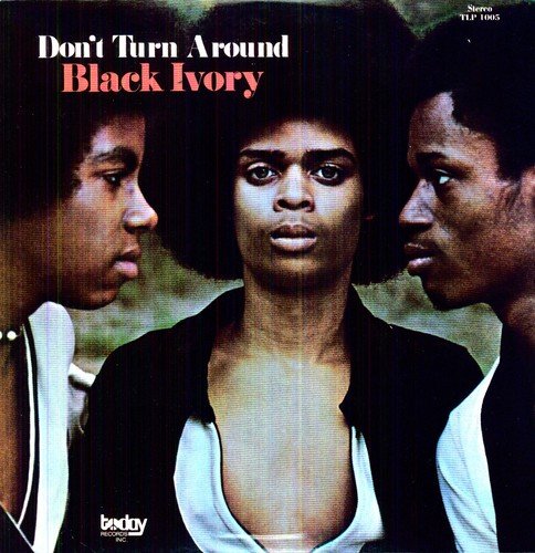 Black Ivory/Don't Turn Around [LP]