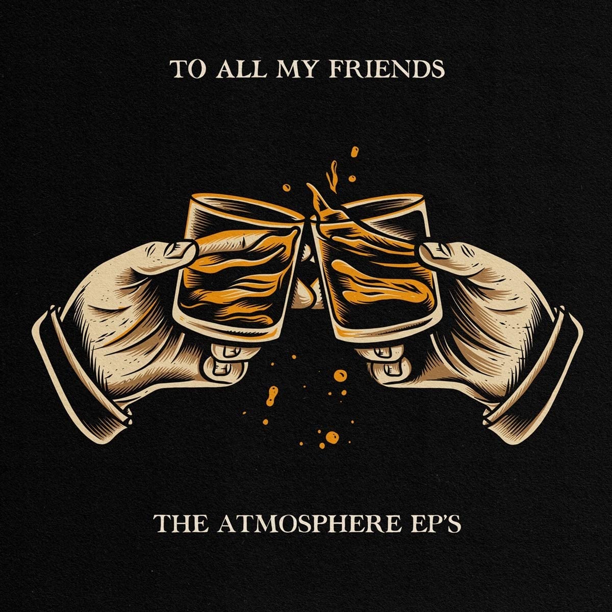 Atmosphere/To All My Friends, Blood Makes The Blade Holy [LP]