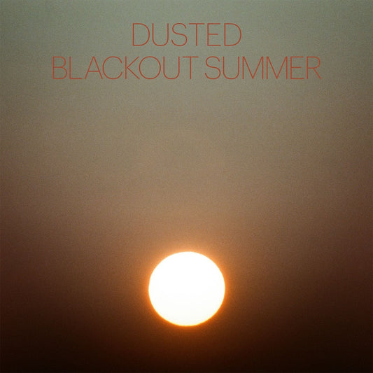 Dusted/Blackout Summer [LP]