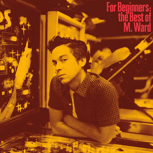 Ward, M./For Beginners: The Best Of M. Ward [LP]