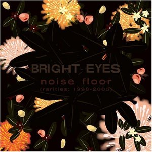 Bright Eyes/Noise Floor (Rarities: 1998-2005) (Champagne Wave Vinyl) [LP]