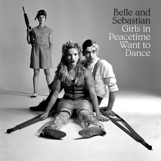 Belle and Sebastian/Girls In Peacetime Want to Dance [LP]