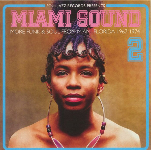 Various Artists/Soul Jazz Records Presents Miami Sound 2: More Funk & Soul From Miami 1967-74 [LP]