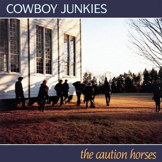 Cowboy Junkies/The Caution Horses [LP]