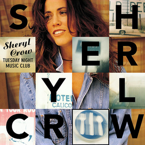 Crow, Sheryl/Tuesday Night Music Club [LP]