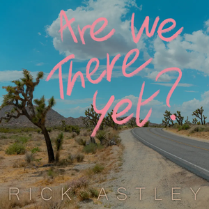 Astley, Rick/Are We There Yet? (Limited Edition Colour Vinyl) [LP]