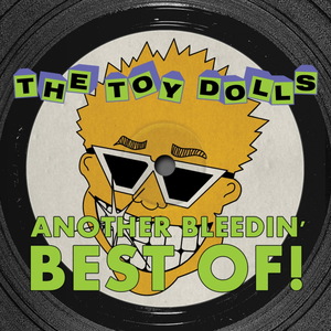 Toy Dolls/Another Bleedin' Best Of! [LP]