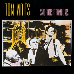 Waits, Tom/Swordfishtrombones (40th Anniversary) [LP]