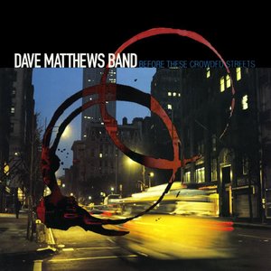 Dave Matthews Band/Before These Crowded Streets (25th Ann.) [LP]