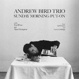 Andrew Bird Trio/Sunday Morning Put-On (Black Vinyl) [LP]