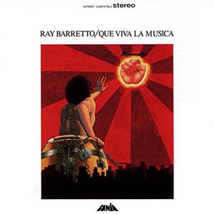 Barretto, Ray/Que Viva La Musica [LP]