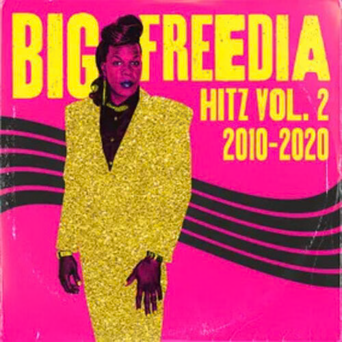 Big Freedia/Hitz Vol. 2 2010-2020 [LP]